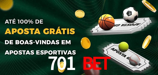 701 bet Ate 100% de Aposta Gratis